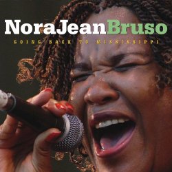 Nora Jean Bruso - Going Back to Mississippi