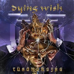 Dying Wish - T&uuml;k&ouml;rorsz&aacute;g