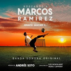   - Buscando a Marcos Ramírez (Original Soundtrack)