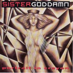 Sister Goddamn - Portrait in Crayon