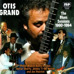 Otis Grand - The Blues Sessions: 1990-1994