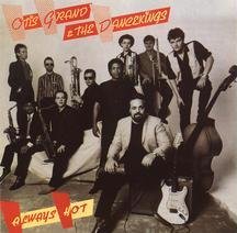 Grand Otis - Always Hot