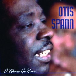 Otis Spann - I Wanna Go Home