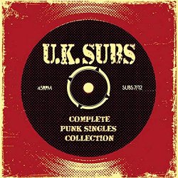 UK Subs - Complete Punk Singles Collection