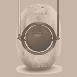 Feeding Fingers - Do Owe Harm