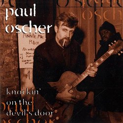 Paul Oscher - Knockin' on the Devil's Door