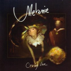 Melanie - Crazy Love