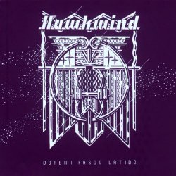 Hawkwind - Doremi Fasol Latido - Edition remasterisée + Bonus Tracks