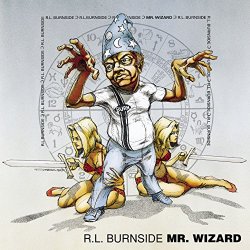 R. L. Burnside - Mr. Wizard