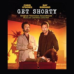 Antonio Sanchez - Get Shorty (Original Television Soundtrack)