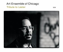 Art Ensemble of Chicago - Tribute To Lester