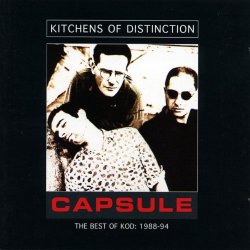 Kitchens Of Distinction - Capsule (The Best of Kod: 1988-94)