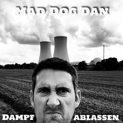 Mad Dog Dan - Dampf ablassen