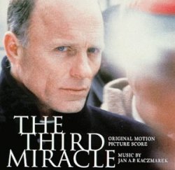 Jan A.P. Kaczmarek - The Third Miracle: Original Motion Picture Score by Jan A.P. Kaczmarek (1999-12-14)