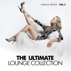   - The Ultimate Lounge Collection, Vol. 2