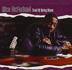 Rico Mcfarland - Tired Of Being Alone [Import USA]