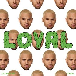 Loyals - Loyal [Explicit]