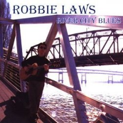 Robbie Laws - River City Blues