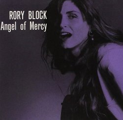 Rory Block - Angel Of Mercy [Import anglais]