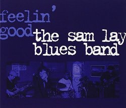 The Sam Lay Blues Band - Feelin' Good [Import anglais]