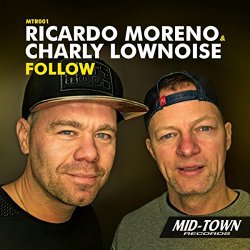 Ricardo Moreno & Charly Lownoise - Follow (Radio Edit)