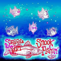 Sarasota Slim - Snook Fishin'