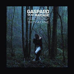 Thylacine - Gaspard va au mariage (Original Motion Picture Soundtrack)