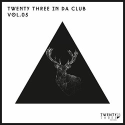 Various Artists - Twenty Three In Da Club, Vol. 05