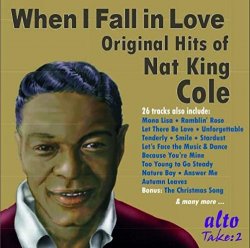 Nat King Cole - When I Fall In Love by Nat King Cole (2015-01-25)