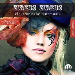   - Zirkus Zirkus, Vol. 18 - Elektronische Tanzmusik