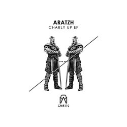 Aratzh - Charly Up EP