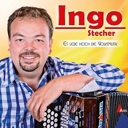 Ingo Stecher - Es lebe hoch die Volksmusik