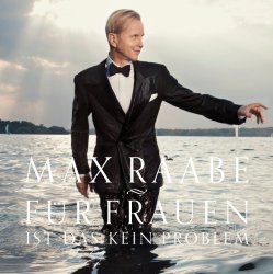 Max Raabe - F&uuml;r Frauen ist das kein Problem (Clubmix von La Rochelle)