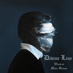 Divine Line - World of Make-Believe [Explicit]