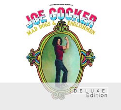 Joe Cocker - Mad Dogs & Englishmen (Deluxe Edition)