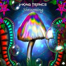 Viking Trance - Shrooming (Eyes Down Mix)