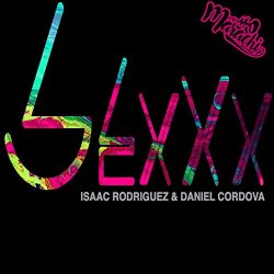 Isaac Rodriguez, Daniel Cordova - Sexxx (feat. SR De La Noche) [Explicit]