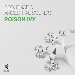 Sequence & Ancestral Sounds - Poison Ivy (Original Mix)