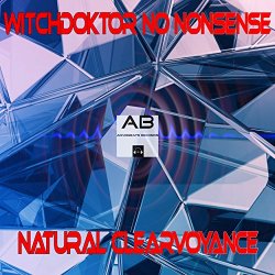 Witchdoktor No Nonsense - Natural Clearvoyance