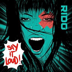 Rido - Say It Loud / Liar