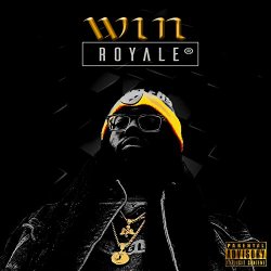 Royale - Win [Explicit]