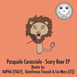 Pasquale Caracciolo - Scary Roar EP