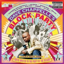   - Dave Chappelle's Block Party (Explicit Version)