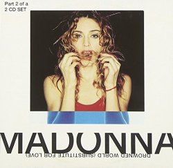 Drowned World / Substitute for Love (Part 2) by Madonna (2008-01-13)