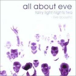 All About Eve - Fairy Light Nights - Live Acoustic Volume Two
