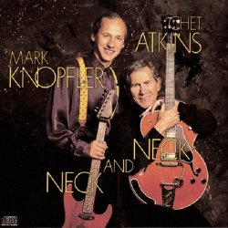 Chet Atkins/Mark Knopfler - Neck And Neck