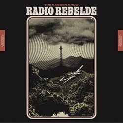 Baboon Show, The - Radio Rebelde (Special Edition) [Explicit]