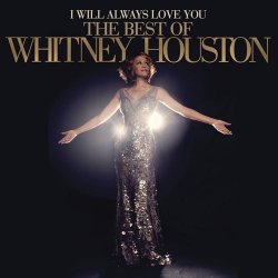 WHITNEY HOUSTON - I Will Always Love You: Best of by WHITNEY HOUSTON (2013-01-01)