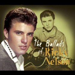 Ricky Nelson - The Ballads Of