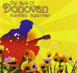 Donovan - Sunshine Superman - The Very Best Of Donovan - by Donovan (2006-02-01)